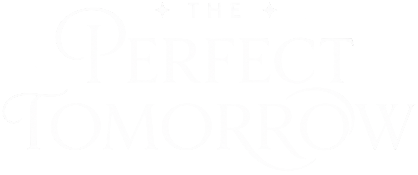 The Perfect Tomorrow